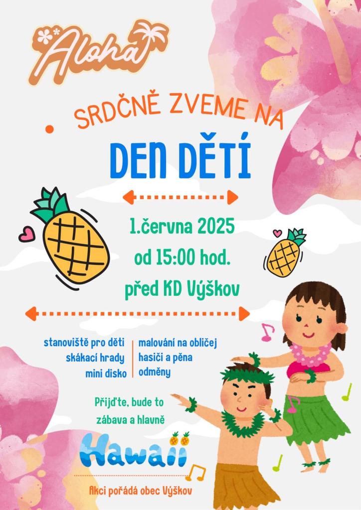 DĚTSKÝ DEN V NEDĚLI 1. ČERVNA OD 15:00 HOD PŘED KD VE VÝŠKOV